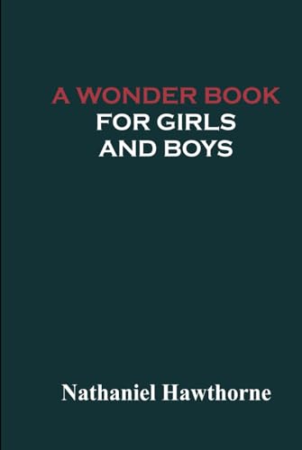 A Wonder Book for Girls and Boys von Independently published